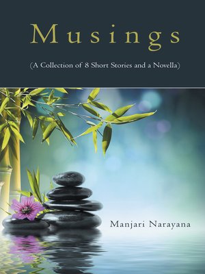 cover image of Musings (A Collection of 8 Short Stories and a Novella)